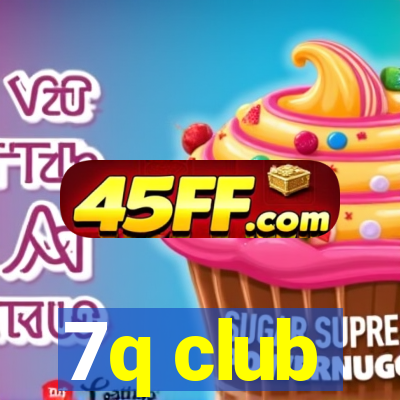 7q club